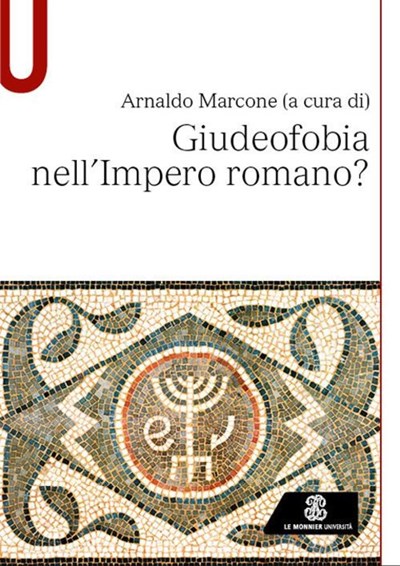 Presentazione del volume: Giudeofobia nell'Impero romano?